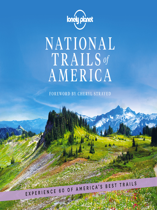 Title details for Lonely Planet National Trails of America by Lonely Planet - Available